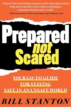 Prepared Not Scared (eBook, ePUB) - Stanton, Bill