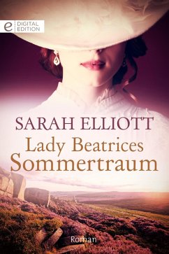 Lady Beatrices Sommertraum (eBook, ePUB) - Elliott, Sarah