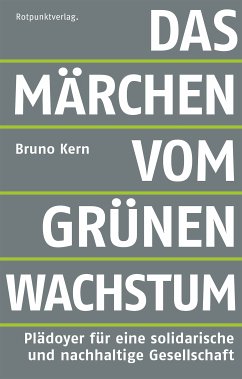 Das Märchen vom grünen Wachstum (eBook, ePUB) - Kern, Bruno