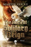 The Ancient Solitary Reign (eBook, ePUB)