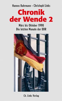 Chronik der Wende 2 (eBook, ePUB) - Bahrmann, Hannes; Links, Christoph