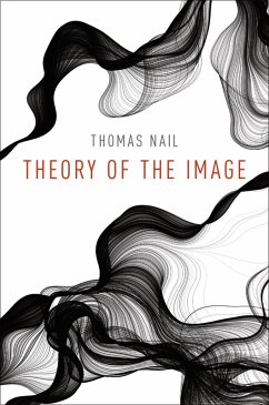 Theory of the Image (eBook, PDF) - Nail, Thomas
