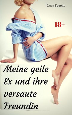Cover Meine geile Ex und ihre versaute Freundin (eBook, ePUB)