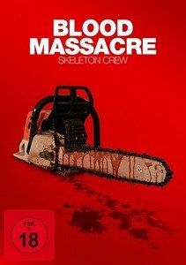 Blood Massacre - Skeleton Crew