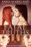 Fatal Truths (Hearts and Crowns, #2) (eBook, ePUB) Fatal Truths (Hearts and Crowns, #2) (eBook, ePUB)