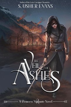 Cover The Veil of Ashes (Princess Vigilante, #2) (eBook, ePUB)