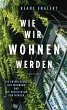 Wie wir wohnen werden (eBook, ePUB) - Bild 1