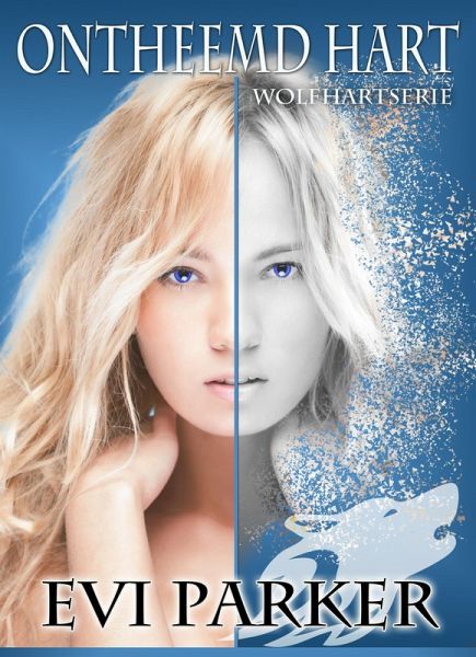 Ontheemd Hart (Wolfhartserie, #5) (eBook, ePUB) Ontheemd Hart (Wolfhartserie, #5) (eBook, ePUB)