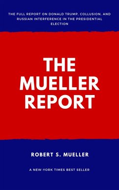 The Mueller Report (eBook, ePUB) - Mueller, Robert S