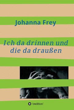 Cover Ich da drinnen und die da draußen (eBook, ePUB)