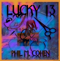 Lucky 13 (eBook, ePUB) - Cohen, Phil M.