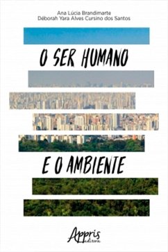 O Ser Humano e o Ambiente (eBook, ePUB) - Brandimarte, Ana Lúcia; Santos, Déborah Yara Alves Cursino dos