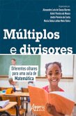 Múltiplos e Divisores: Diferentes Olhares Para Uma Aula de Matemática (eBook, ePUB)