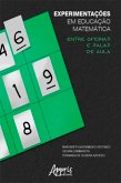 Experimentações em Educação Matemática: Entre Oficinas e Salas de Aula (eBook, ePUB)