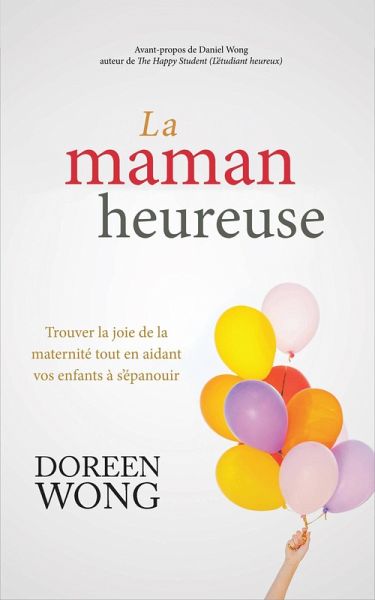 La maman heureuse (eBook, ePUB) La maman heureuse (eBook, ePUB)