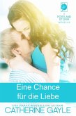 Eine Chance für die Liebe (eBook, ePUB) Eine Chance für die Liebe (eBook, ePUB)