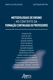 Metodologias de Ensino no Contexto da Formação Continuada de Professores (eBook, ePUB)