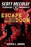 Escape into Certain Doom (A Scott McCully Espionage Adventure, #4) (eBook, ePUB)