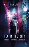 Hex in the City - Episódio 1: O estripador de São Francisco (eBook, ePUB)
