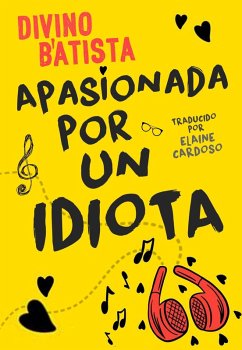 Cover Apasionada por un idiota (eBook, ePUB)