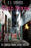 Club Nexus (Ivy Granger Paranormale Detective) (eBook, ePUB) Club Nexus (Ivy Granger Paranormale Detective) (eBook, ePUB)