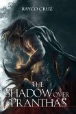 The shadow over Pranthas (The path of destiny) (eBook, ePUB)