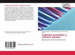 Culturas juveniles y cultura escolar - Comastri, Marcela;Paparini, Claudia Hilda;Hodar, Elida Lourdes