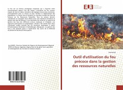 Outil d'utilisation du feu précoce dans la gestion des ressources naturelles - Kanté, Issa