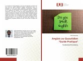 Anglais au Quautidien "Guide Pratique"