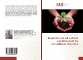 La gestion du sol, activité conditionnant les écosystèmes terrestres