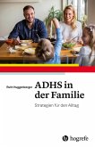 ADHS in der Familie (eBook, PDF)