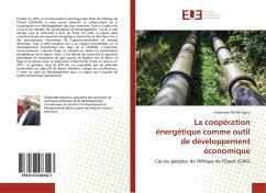 La coopération énergétique comme outil de développement économique - Ogou, Amannian Michel
