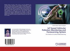 IoT based Vehicular Pollution Monitoring and Forewarning System