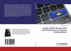 Serbia¿NATO¿Russia after the Declaration of Kosovo Independence - Grahovac, Tanja