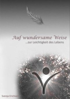 Auf wundersame Weise - Erichsen, Svenja