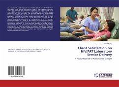 Client Satisfaction on HIV/ART Laboratory Service Delivery - Belay, Million