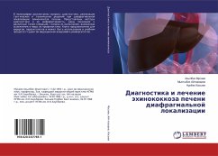 Diagnostika i lechenie ähinokokkoza pecheni diafragmal'noj lokalizacii - Musaew, Akylbek;Ajtnazarow, Myktybek;Kasyew, Nurbek