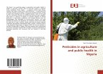 Pesticides in agriculture and public health in Nigeria
