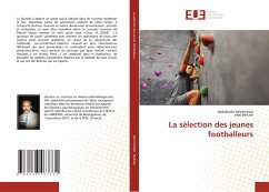 La sélection des jeunes footballeurs - Benchehida, Abdelkader;Belkadi, Adel