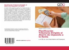 Planificación Tributaria Dirigida al Ahorro de Impuesto a la Renta - Gutierrez Luzardo, Elizabeth