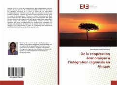 De la coopération économique à l¿intégration régionale en Afrique - Reinhardt, Mawubedjro David