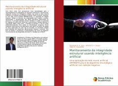 Monitoramento da integridade estrutural usando inteligência artificial - P. A. Lima, Fernando;S. F. Souza, Simone;Chavarette, Fábio R.