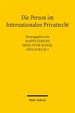 Die Person im Internationalen Privatrecht (eBook, PDF)