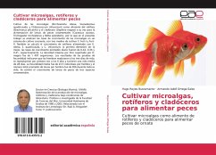 Cultivar microalgas, rotíferos y cladóceros para alimentar peces
