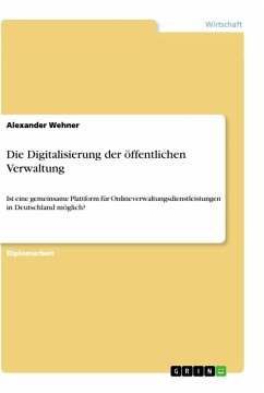 Die Digitalisierung der öffentlichen Verwaltung - Wehner, Alexander