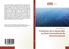 Protection de la Haute-Mer en Droit international de l'Environnement - Engon, Étienne Arnold