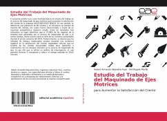 Estudio del Trabajo del Maquinado de Ejes Motrices - Alejandría Puse, Hebert Armando;Morillo, Heli Rogelio