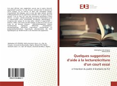 Quelques suggestions d¿aide à la lecture/écriture d¿un court essai - Ait Atmane, Abdelghani;Atta, Ahmed