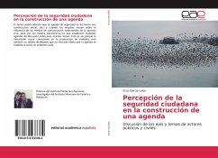 Percepción de la seguridad ciudadana en la construcción de una agenda - García Lirios, Cruz