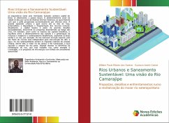 Rios Urbanos e Saneamento Sustentável: Uma visão do Rio Camarajipe - Ribeiro dos Santos, William Paulo;Cabral, Gustavo André